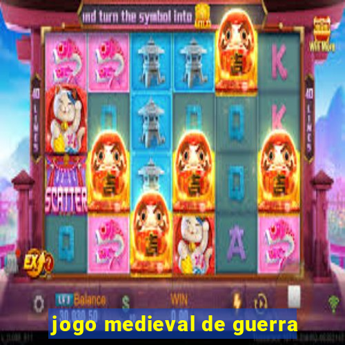 jogo medieval de guerra